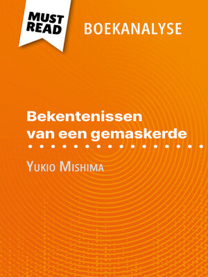 cover image of Bekentenissen van een gemaskerde van Yukio Mishima (Boekanalyse)